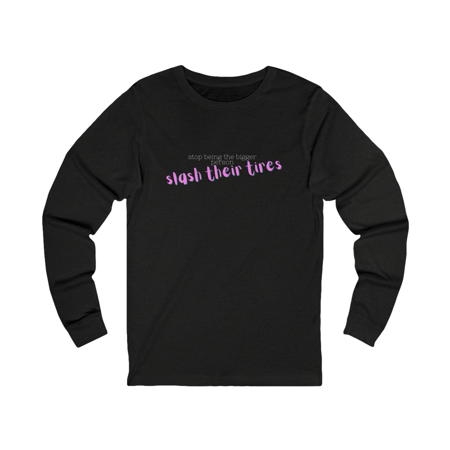 Trendy Long Sleeve Tee, Casual Long Sleeve Shirt, Statement Tee, Unisex Graphic Tee, Gift for Friends, Everyday Wear