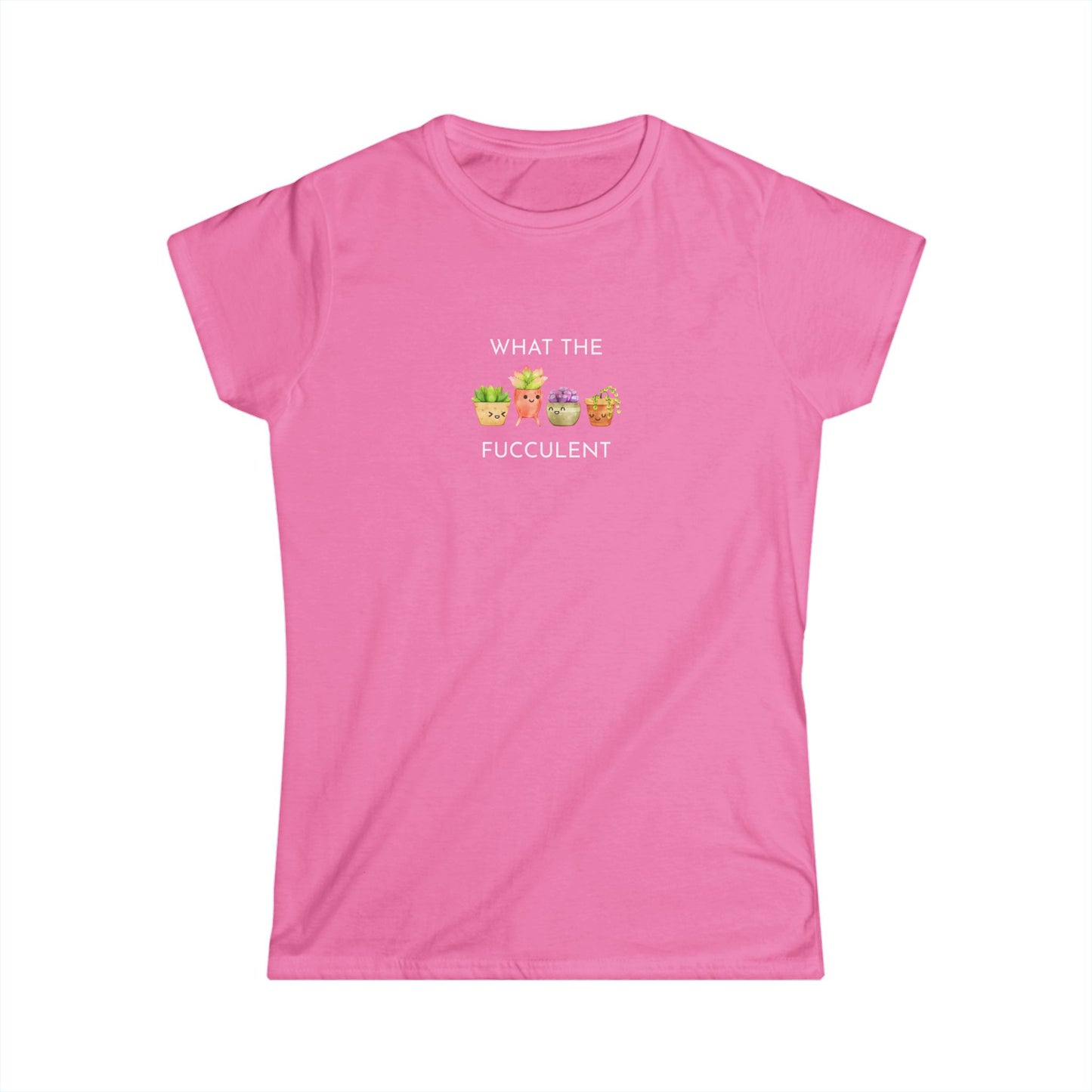 Women's Funny Succulent Tee - What the Fucculent, Plant Lover Gift, Humor Tee, Casual Summer Shirt, Gardening Apparel