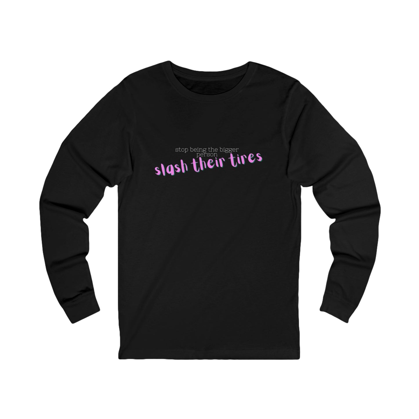 Trendy Long Sleeve Tee, Casual Long Sleeve Shirt, Statement Tee, Unisex Graphic Tee, Gift for Friends, Everyday Wear
