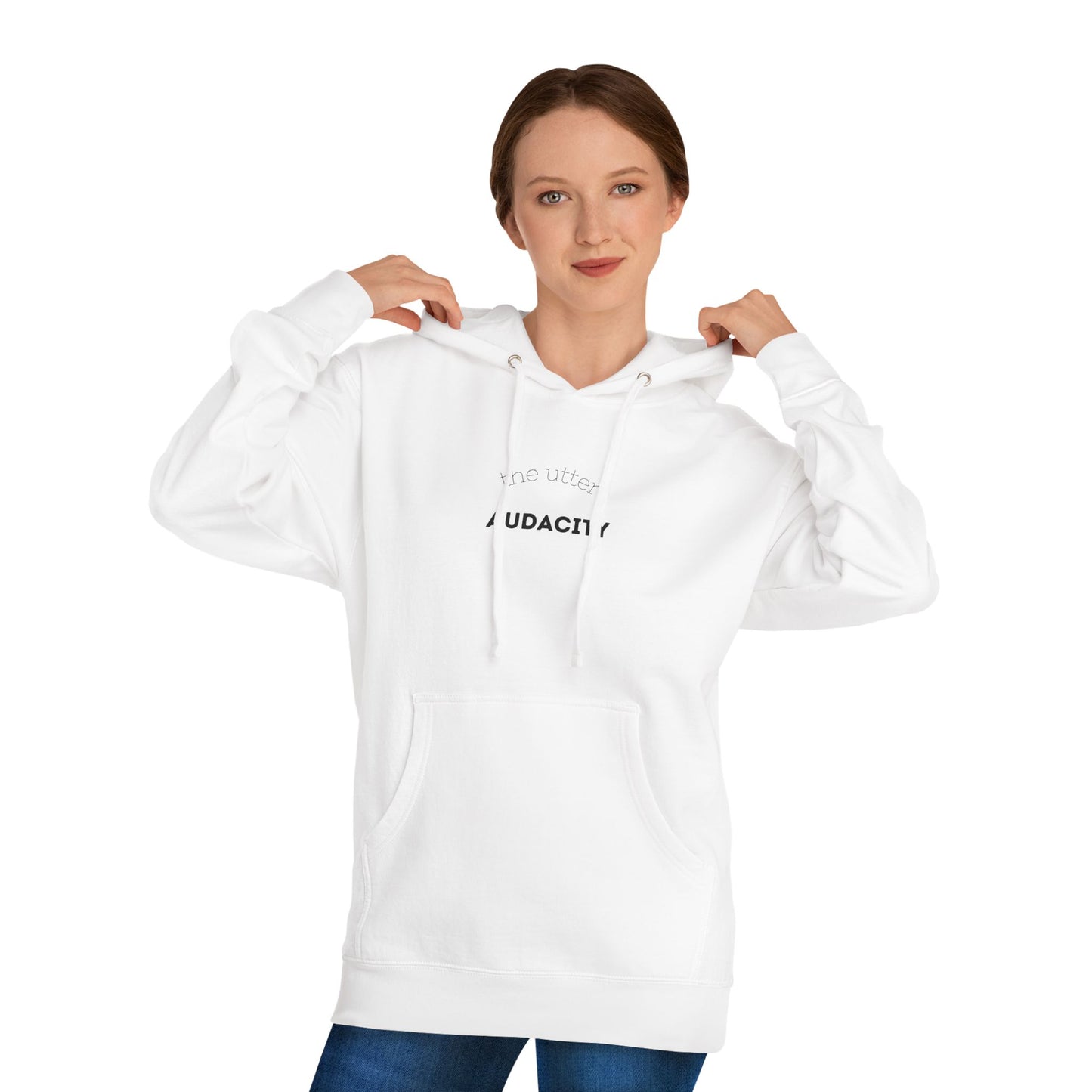 Audacity Unisex Hooded Sweatshirt, Cozy Streetwear, Gift for Trendsetters, Casual Wear, Perfect for Every Occasion