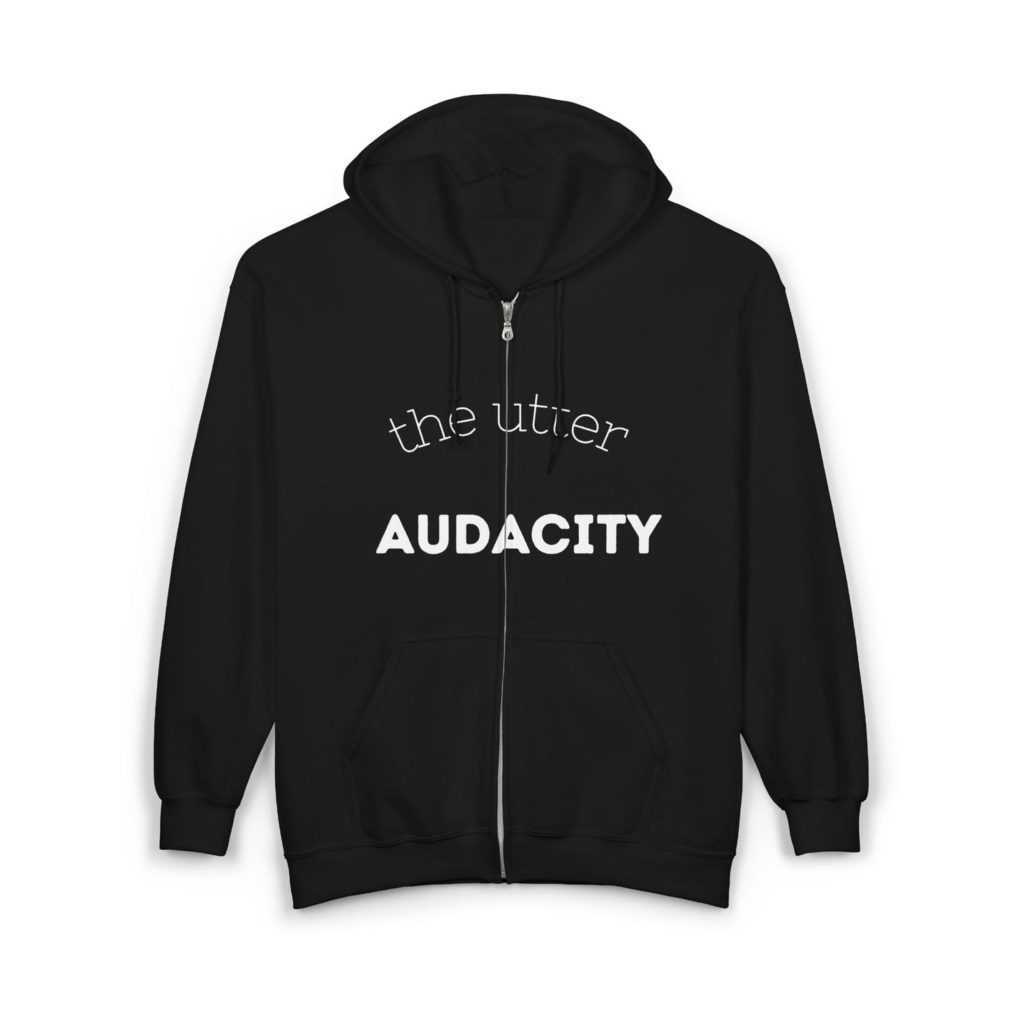 Unisex Audacity Hoodie, Statement Zip-Up Sweatshirt, Casual Wear, Gift for Friends, Comfortable Fashion