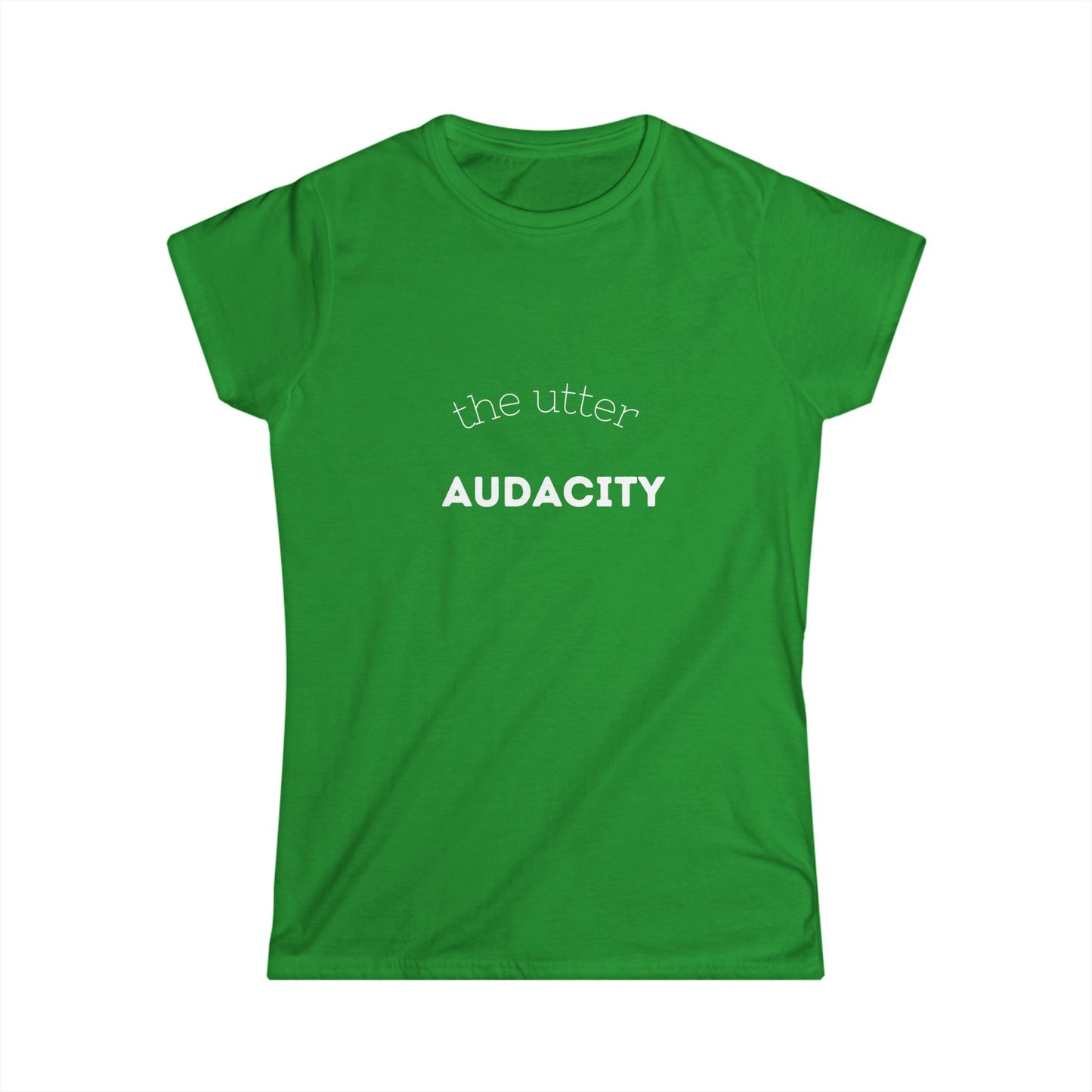 Audacious Women's Softstyle Tee, Casual Graphic Top, Inspirational Shirt, Gift for Her, Everyday Wear, Confidence Apparel