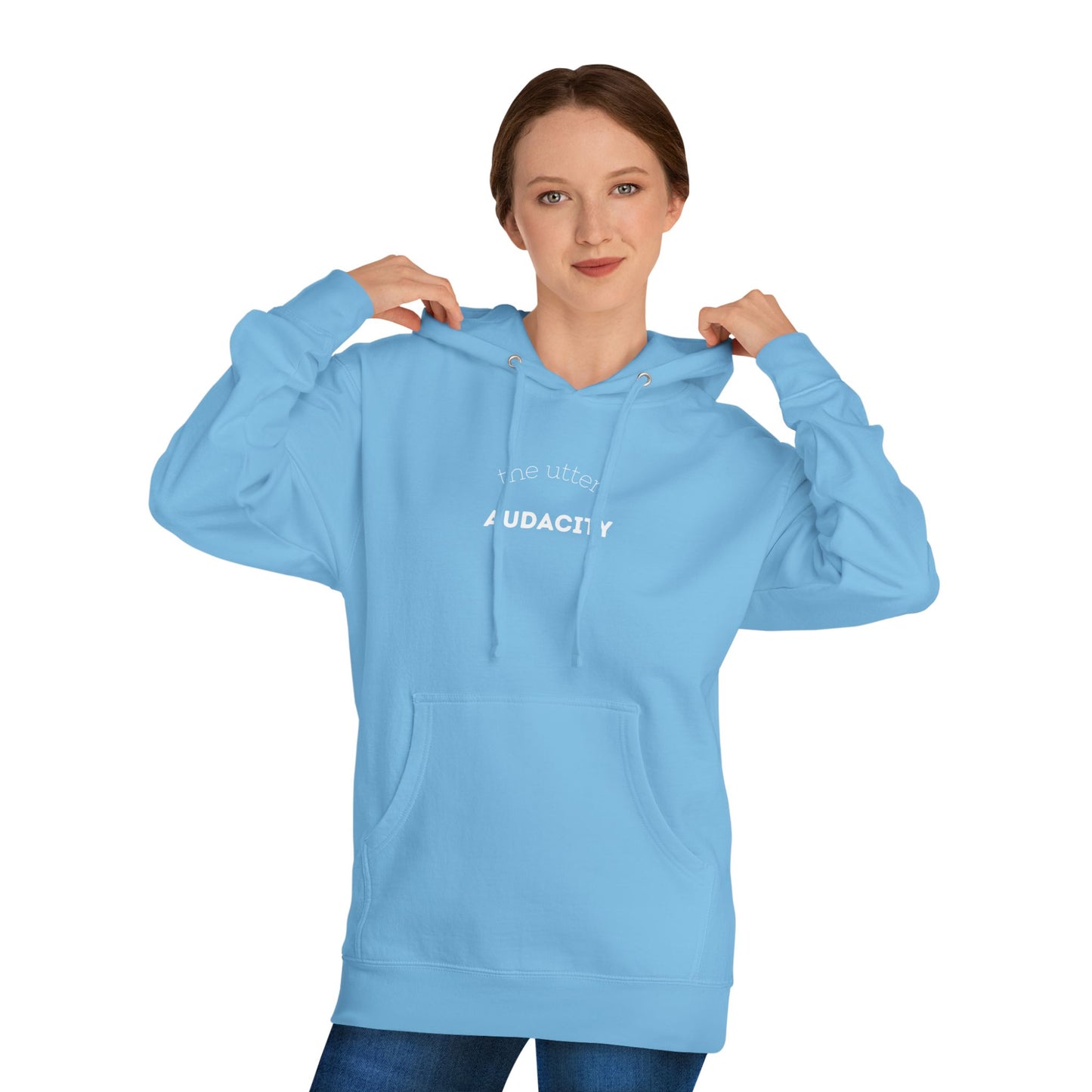 Audacity Unisex Hooded Sweatshirt, Cozy Streetwear, Gift for Trendsetters, Casual Wear, Perfect for Every Occasion