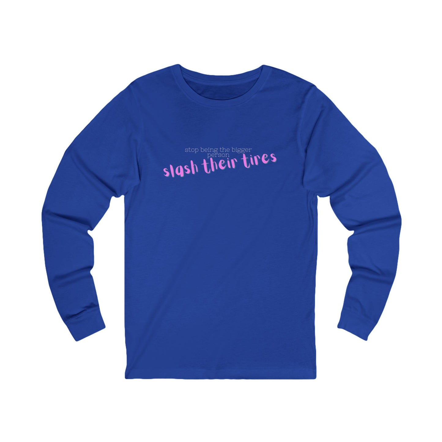 Trendy Long Sleeve Tee, Casual Long Sleeve Shirt, Statement Tee, Unisex Graphic Tee, Gift for Friends, Everyday Wear