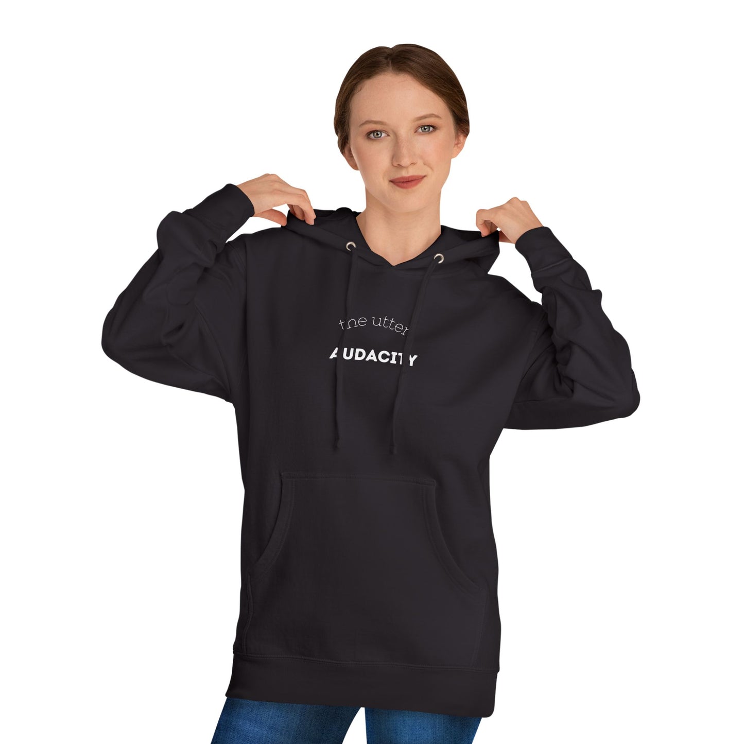 Audacity Unisex Hooded Sweatshirt, Cozy Streetwear, Gift for Trendsetters, Casual Wear, Perfect for Every Occasion