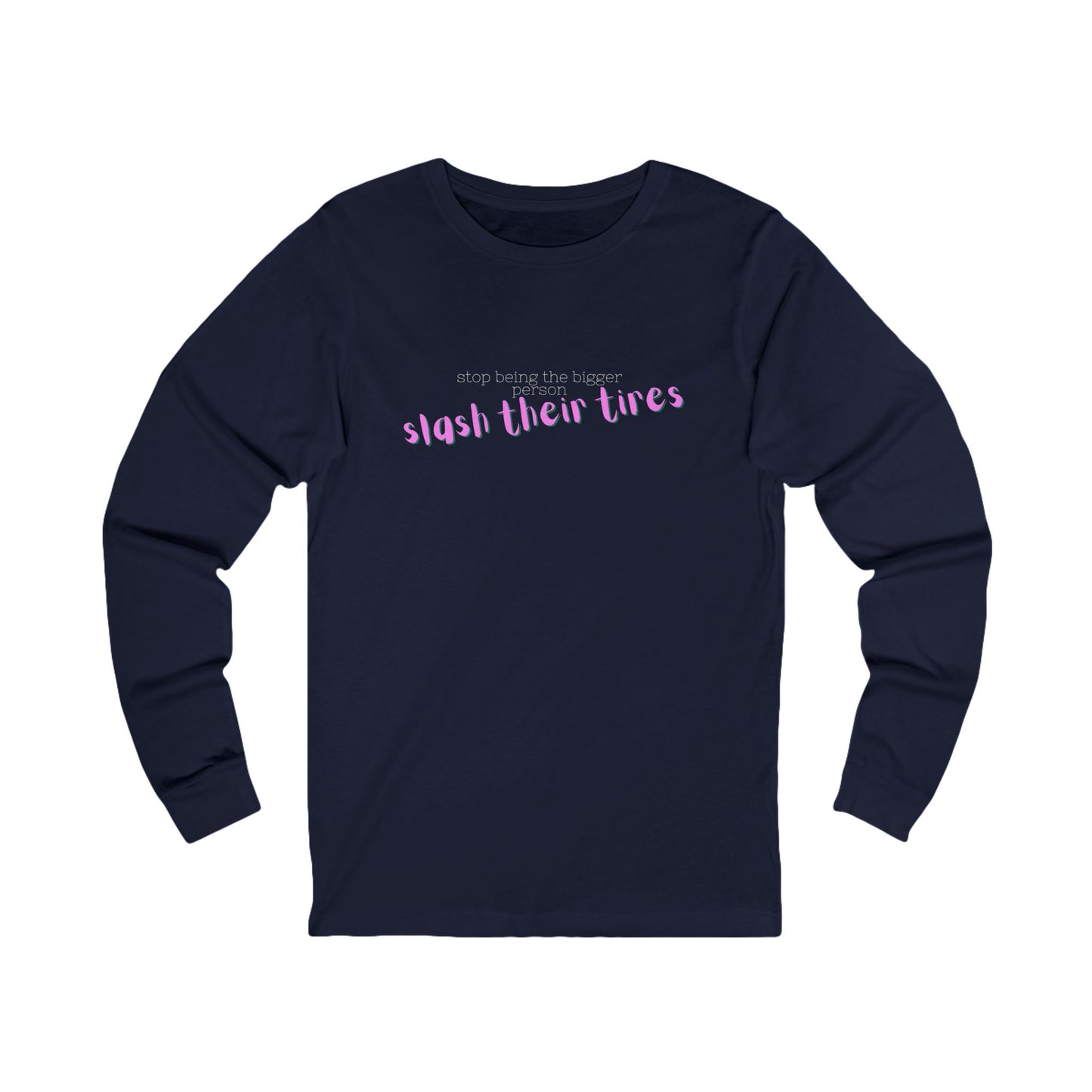 Trendy Long Sleeve Tee, Casual Long Sleeve Shirt, Statement Tee, Unisex Graphic Tee, Gift for Friends, Everyday Wear