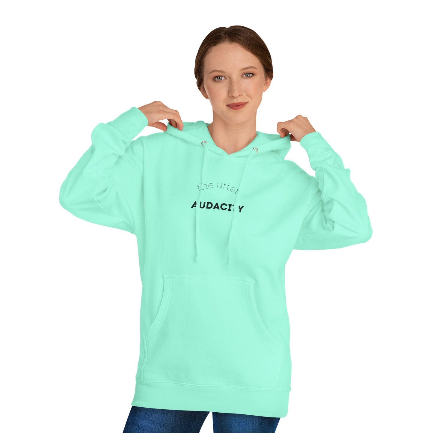 Audacity Unisex Hooded Sweatshirt, Cozy Streetwear, Gift for Trendsetters, Casual Wear, Perfect for Every Occasion