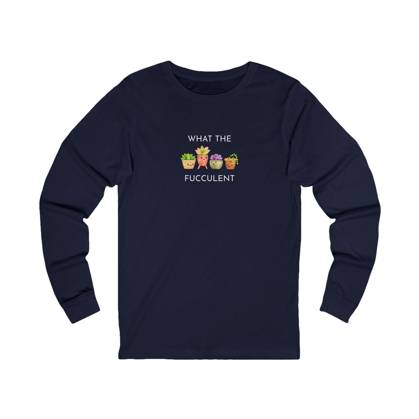 Funny Plant Lover Long Sleeve Tee, Funny T-Shirt, Gardening Gift, Humor Shirt, Unique Gift, Unisex Jersey Tee