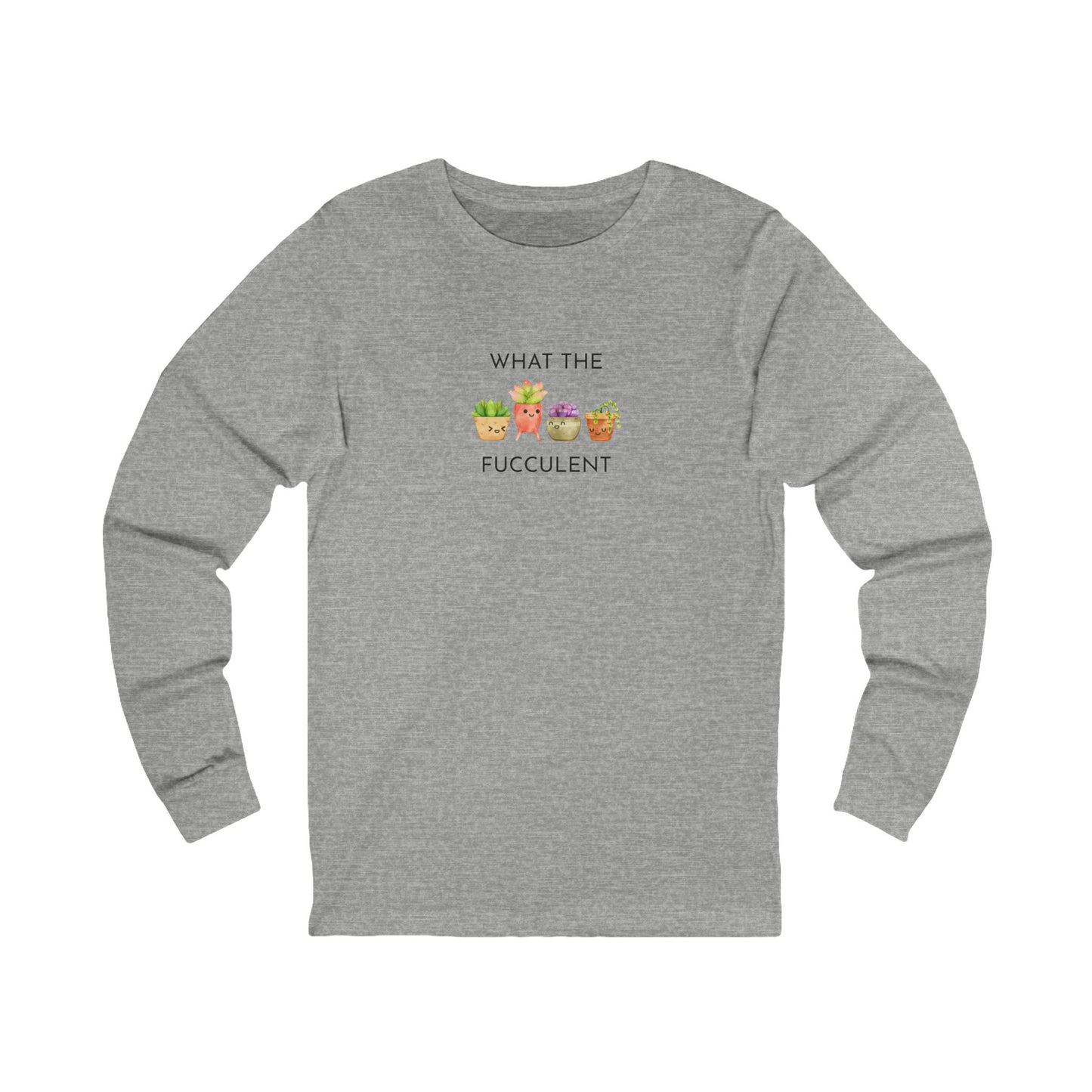 Funny Plant Lover Long Sleeve Tee, Funny T-Shirt, Gardening Gift, Humor Shirt, Unique Gift, Unisex Jersey Tee