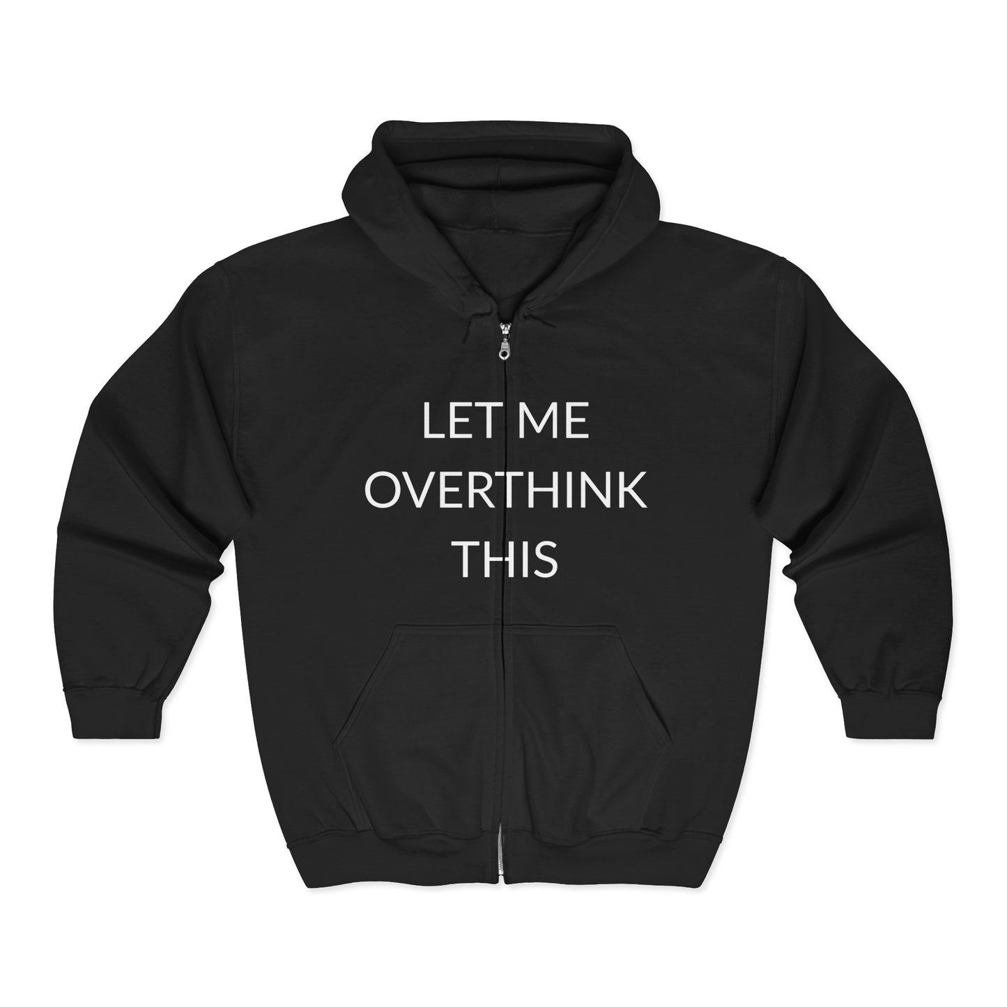 Unisex Hooded Sweatshirt: "Let Me Overthink This" | Casual Comfort, Gift for Thinkers, Anxiety Relief, Relaxed Fit, Everyday Use