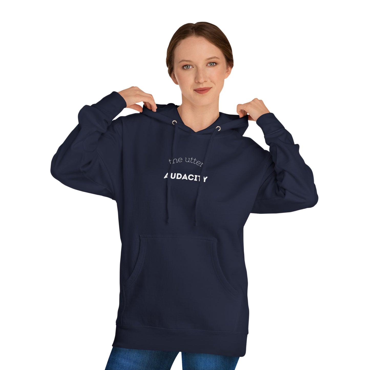 Audacity Unisex Hooded Sweatshirt, Cozy Streetwear, Gift for Trendsetters, Casual Wear, Perfect for Every Occasion
