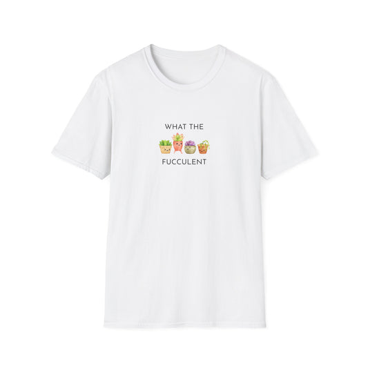 Funny Succulent T-Shirt, What the Fucculent Tee, Gift for Plant Lovers, Unisex Gardening Shirt, Casual Birthday Gift