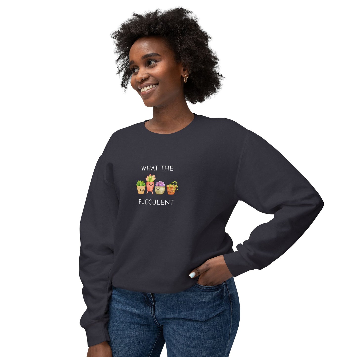 Playful What the FUCCULENT Sweatshirt for Plant Lovers | Cozy Gift for Birthdays, Housewarming, Spring Celebrations, Casual Wear, Funny Gift