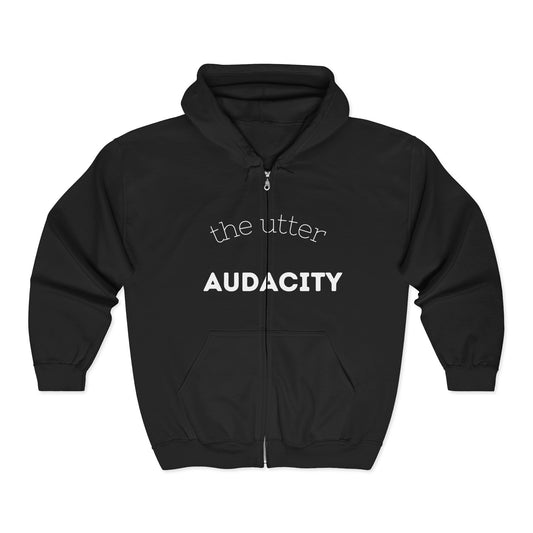 Unisex Audacity Hoodie, Statement Zip-Up Sweatshirt, Casual Wear, Gift for Friends, Comfortable Fashion