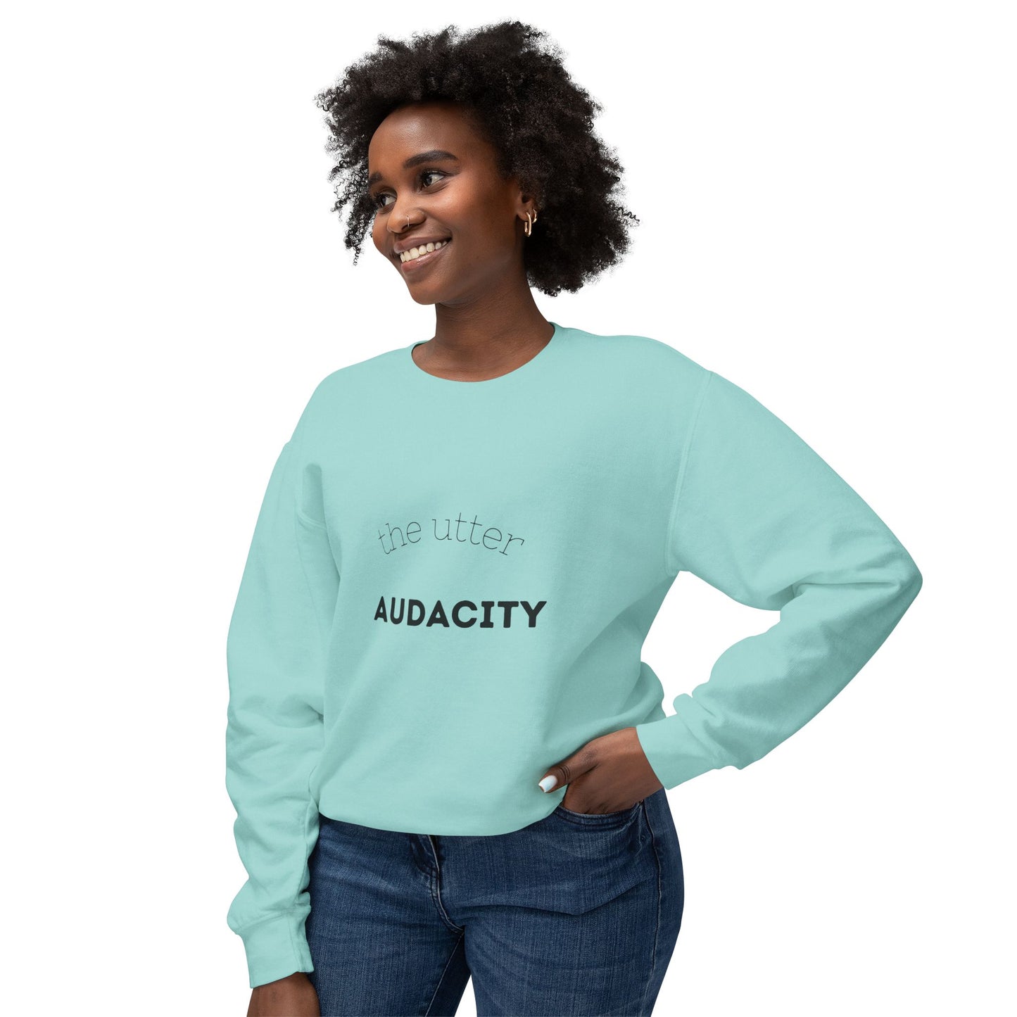 Unisex Lightweight Crewneck Sweatshirt - Utter Audacity, Stylish Sweatshirt, Casual Wear, Perfect Gift, Motivational Apparel
