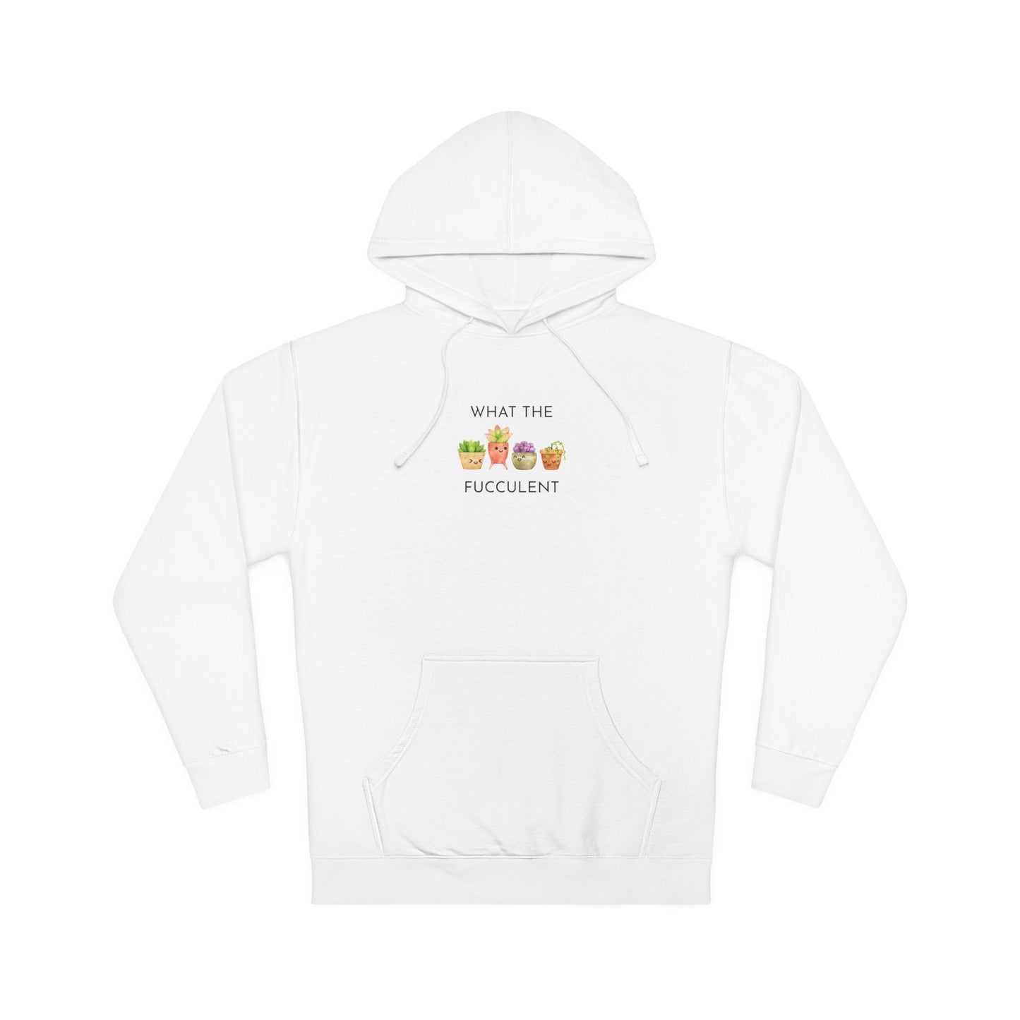 What the Succulent Unisex Hooded Sweatshirt, Funny Gift, Plant Lover Apparel, Cute Gardening Cozy Wear, Quirky Hoodie, Spring Wardrobe