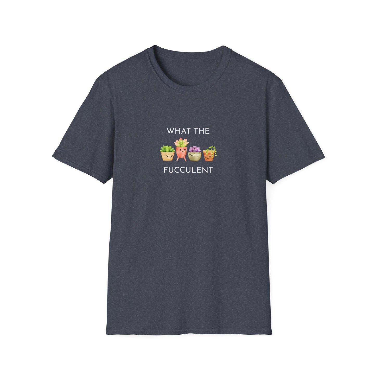Funny Succulent T-Shirt, What the Fucculent Tee, Gift for Plant Lovers, Unisex Gardening Shirt, Casual Birthday Gift