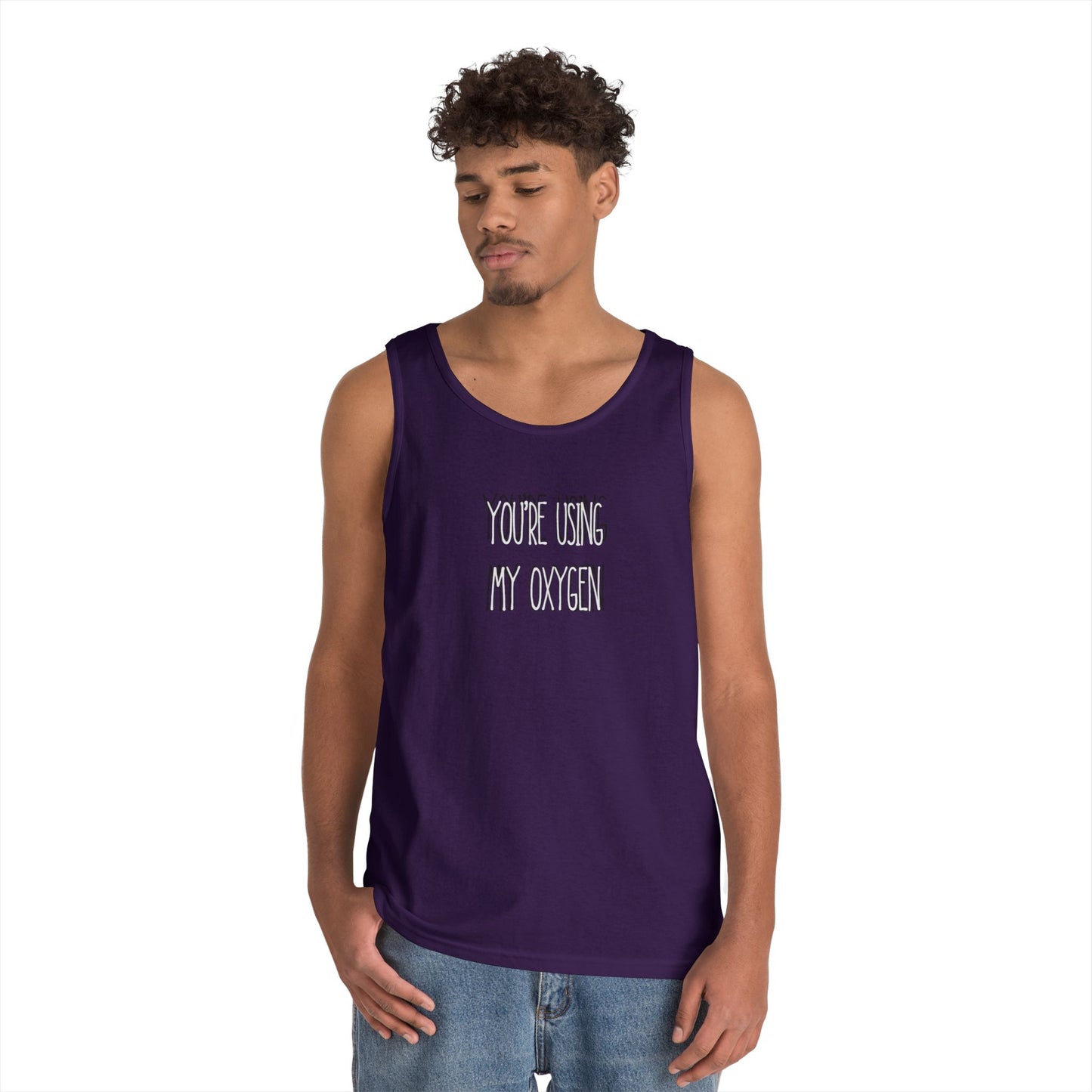 You're Using My Oxygen Unisex Heavy Cotton Tank Top | Summer Vibes, Funny Gift, Birthday, Casual Wear, Humorous Tee