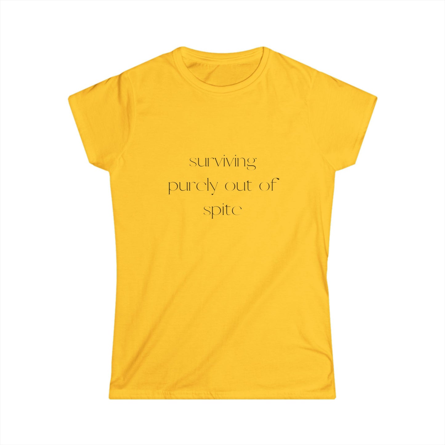 Surviving Out of Spite Women's Softstyle Tee | Casual Wear, Motivational Shirt, Gift for Friends, Everyday Comfort, Fun Statement Tee