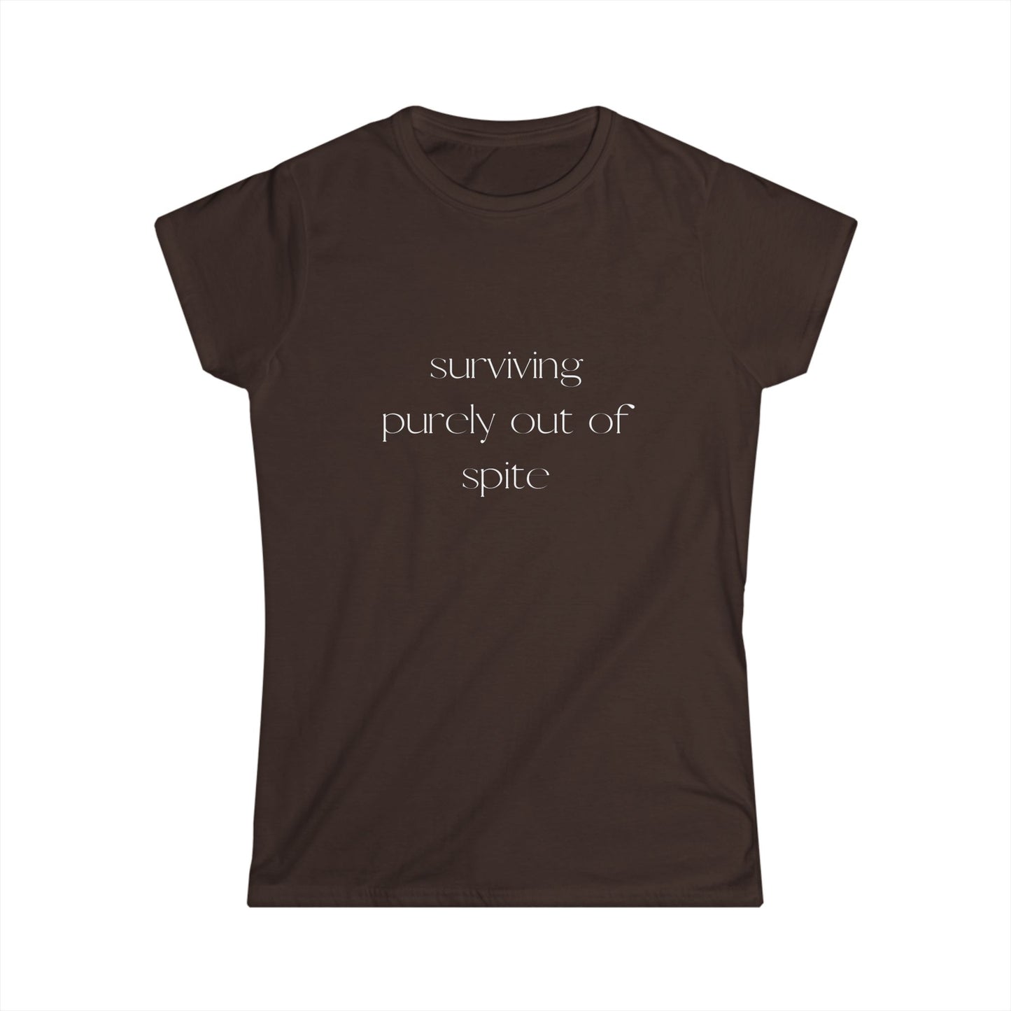 Surviving Out of Spite Women's Softstyle Tee | Casual Wear, Motivational Shirt, Gift for Friends, Everyday Comfort, Fun Statement Tee
