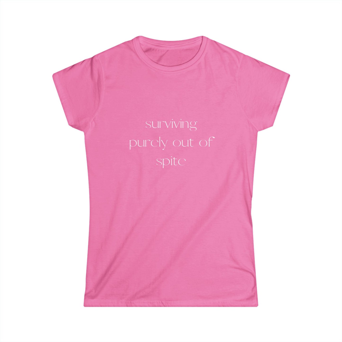 Surviving Out of Spite Women's Softstyle Tee | Casual Wear, Motivational Shirt, Gift for Friends, Everyday Comfort, Fun Statement Tee
