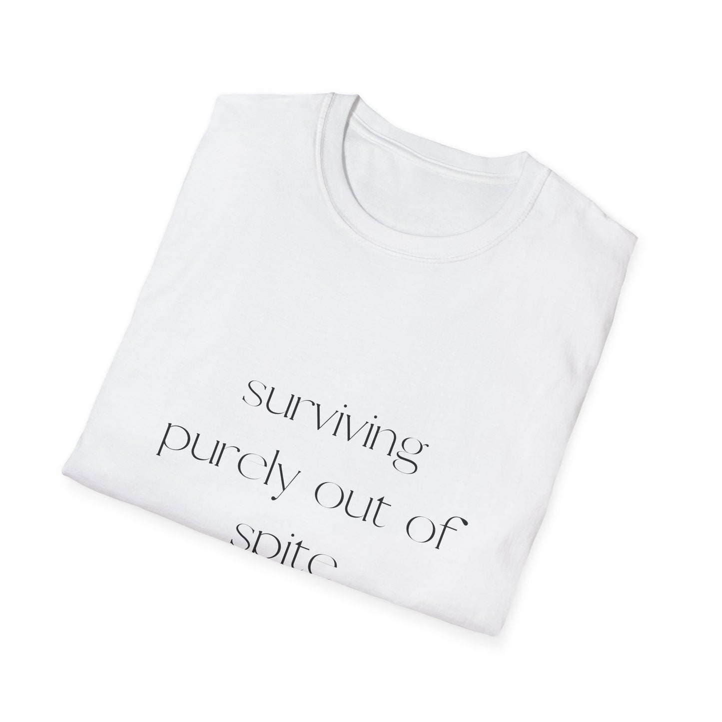 Surviving Purely Out of Spite Unisex Softstyle T-Shirt | Funny Graphic Tee for Casual Wear, Gifts, Humor Lovers, Birthdays, Funny Quotes