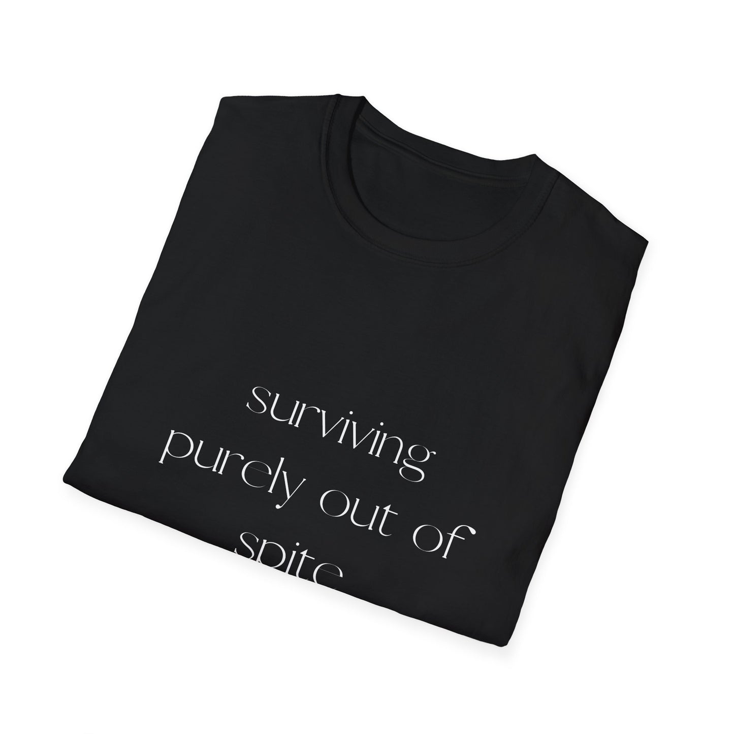 Surviving Purely Out of Spite Unisex Softstyle T-Shirt | Funny Graphic Tee for Casual Wear, Gifts, Humor Lovers, Birthdays, Funny Quotes