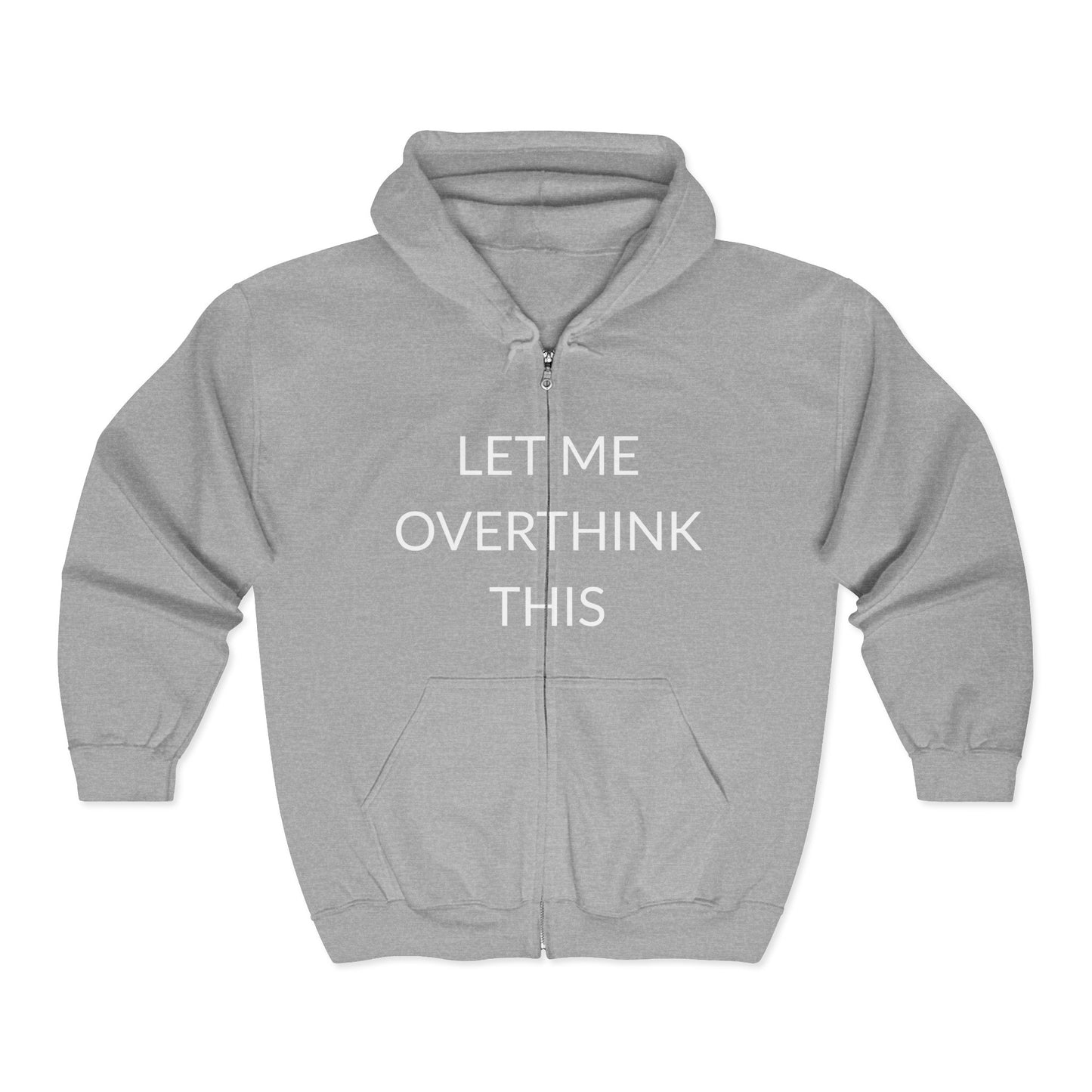 Unisex Hooded Sweatshirt: "Let Me Overthink This" | Casual Comfort, Gift for Thinkers, Anxiety Relief, Relaxed Fit, Everyday Use