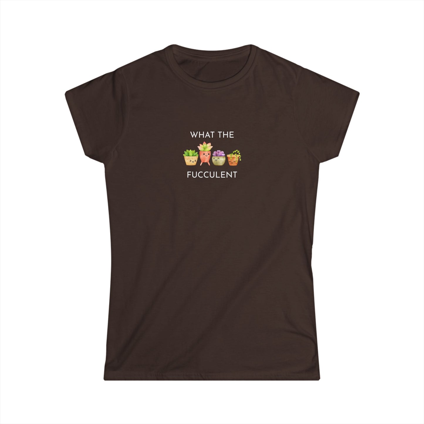 Women's Funny Succulent Tee - What the Fucculent, Plant Lover Gift, Humor Tee, Casual Summer Shirt, Gardening Apparel