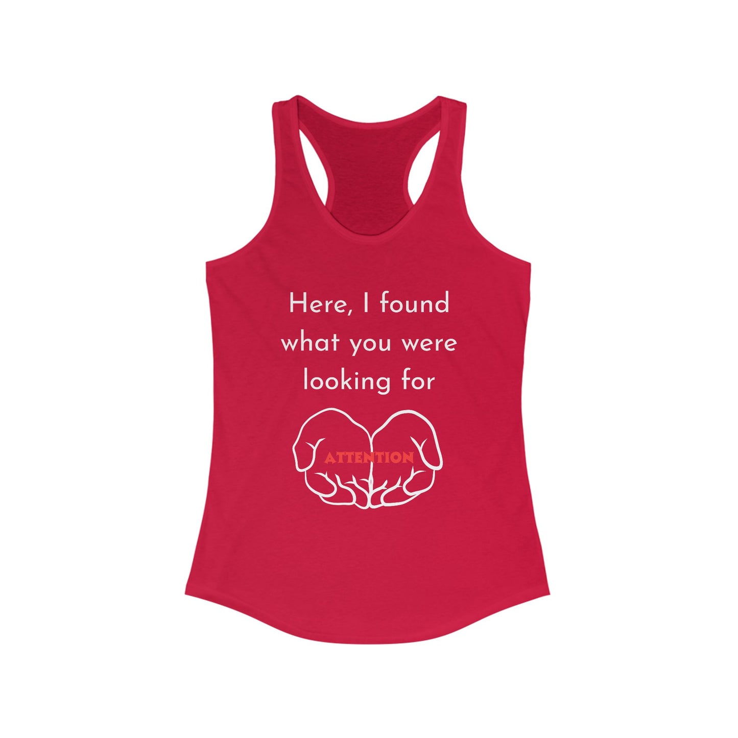 Attention-Seeking Women's Racerback Tank, Perfect for Workout, Gifts, Casual Wear, Summer Fun, Birthday Celebration, Motivational Quotes