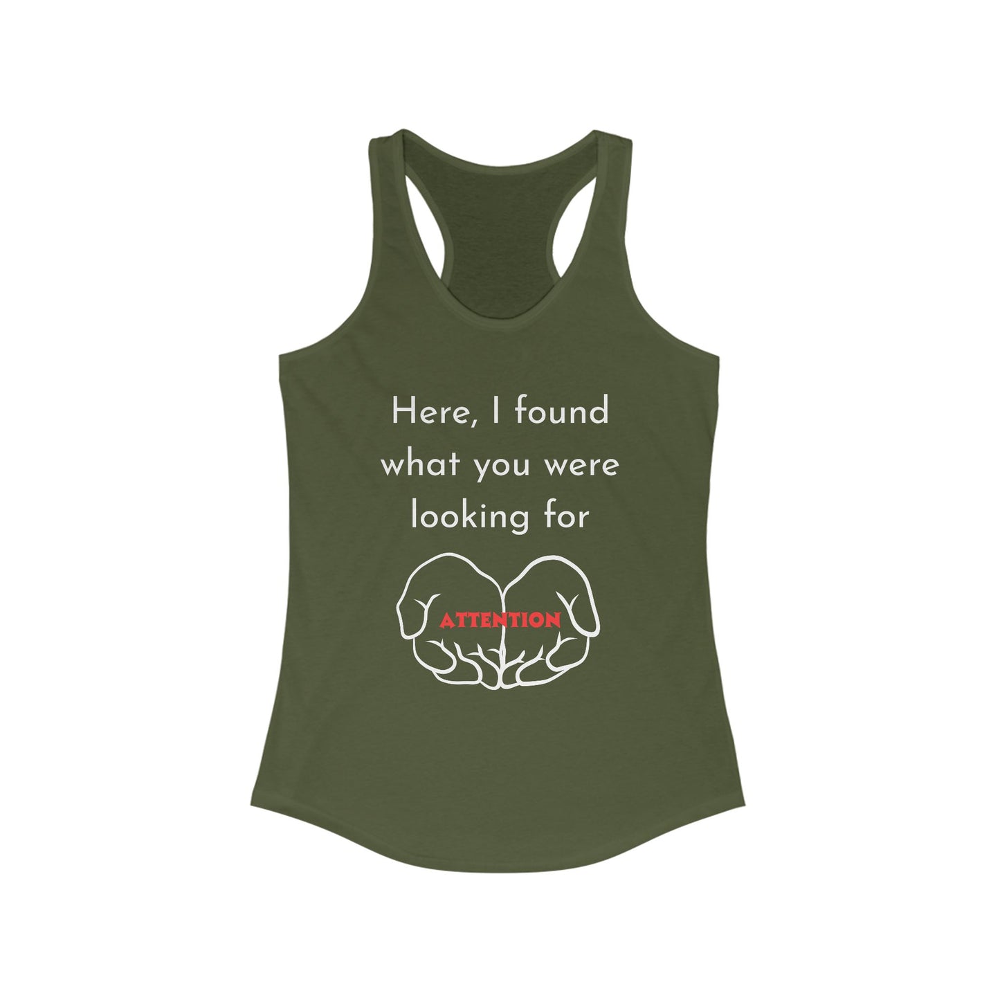 Attention-Seeking Women's Racerback Tank, Perfect for Workout, Gifts, Casual Wear, Summer Fun, Birthday Celebration, Motivational Quotes