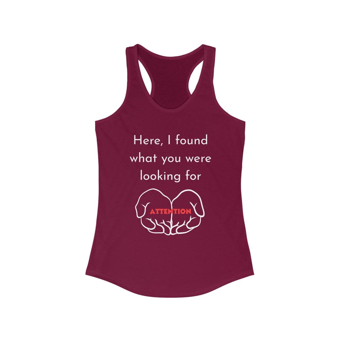 Attention-Seeking Women's Racerback Tank, Perfect for Workout, Gifts, Casual Wear, Summer Fun, Birthday Celebration, Motivational Quotes