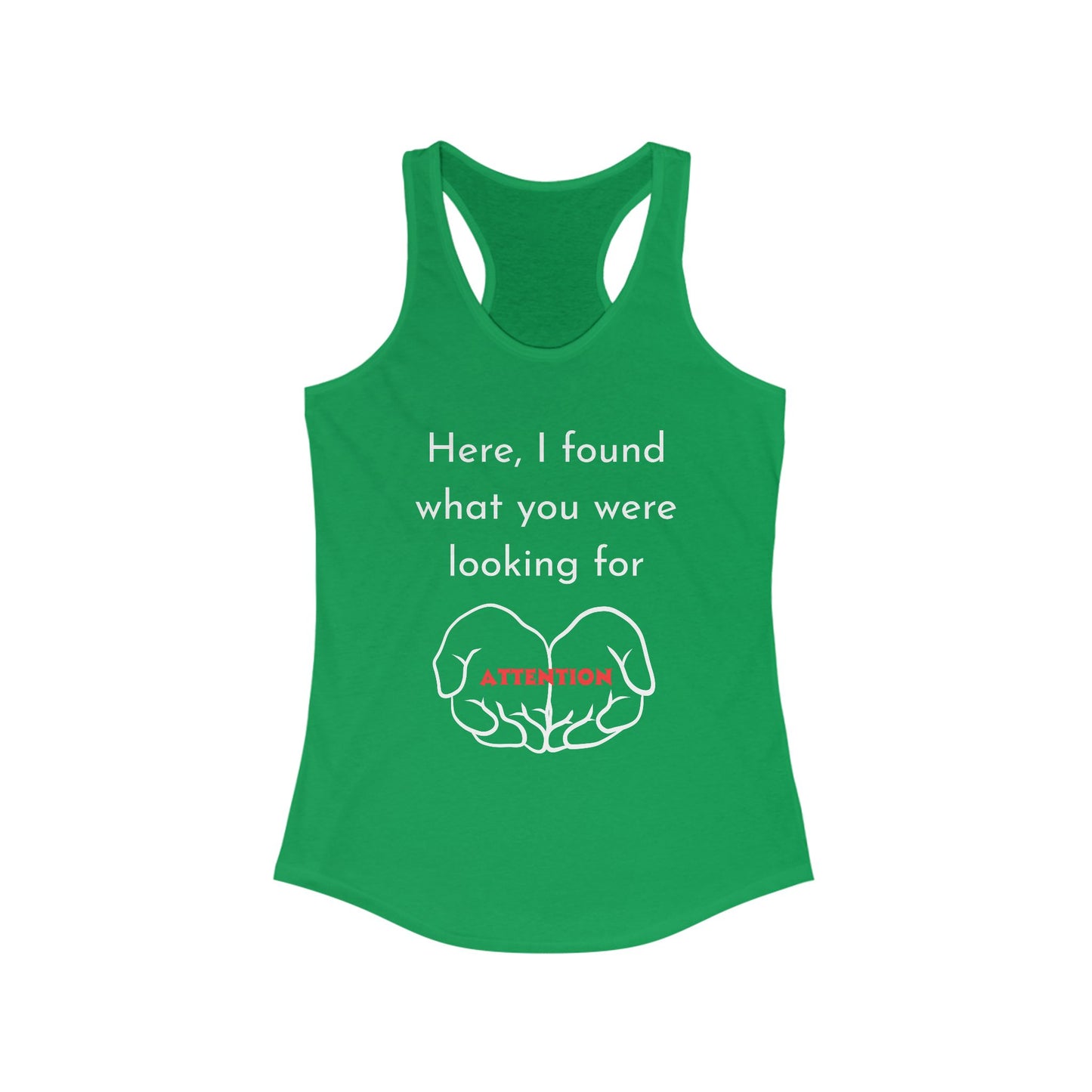 Attention-Seeking Women's Racerback Tank, Perfect for Workout, Gifts, Casual Wear, Summer Fun, Birthday Celebration, Motivational Quotes