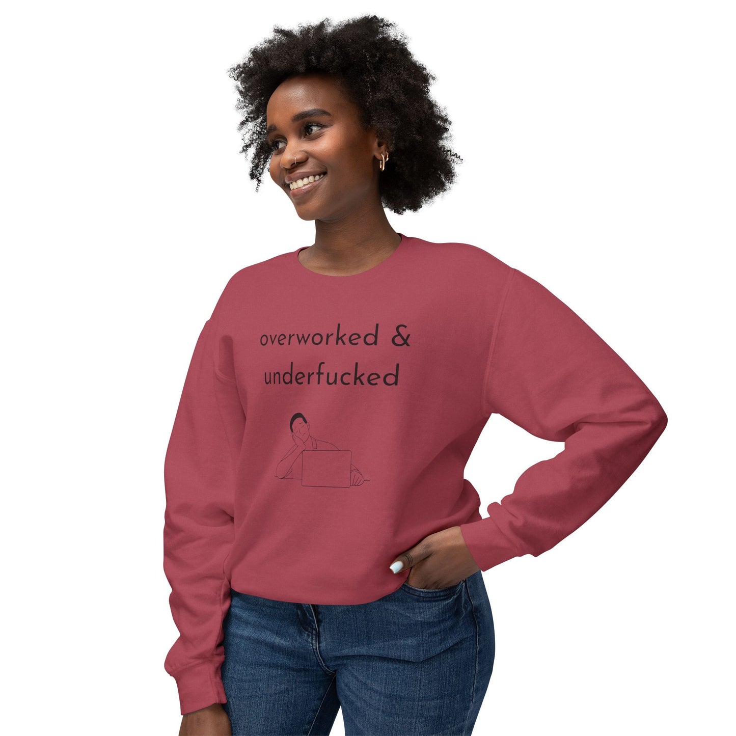Overworked & Underf***ed Lightweight Crewneck Sweatshirt | Funny Gift for Burnout, Relaxed Apparel, Cozy Casual Wear, Self-Care Day