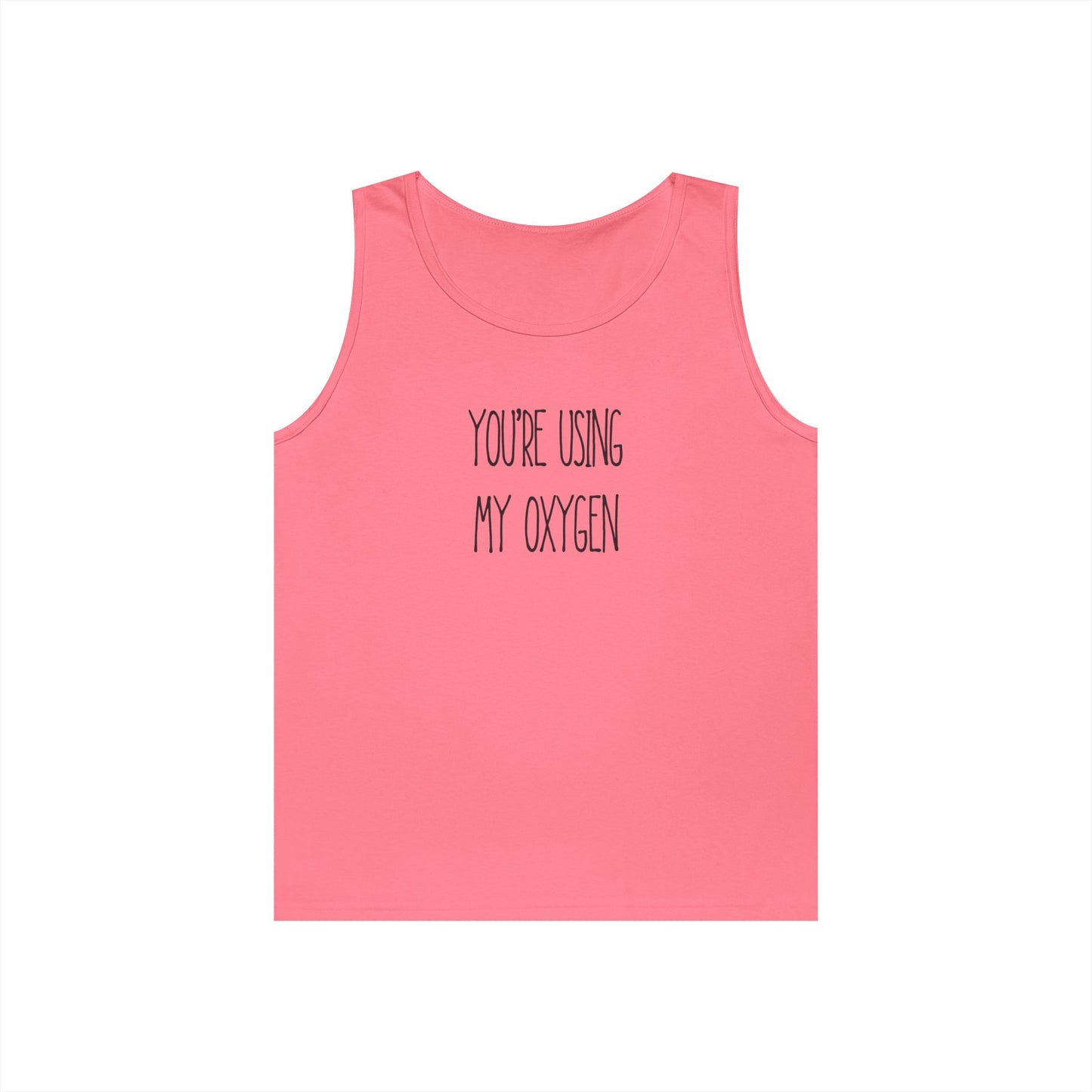 You're Using My Oxygen Unisex Heavy Cotton Tank Top | Summer Vibes, Funny Gift, Birthday, Casual Wear, Humorous Tee