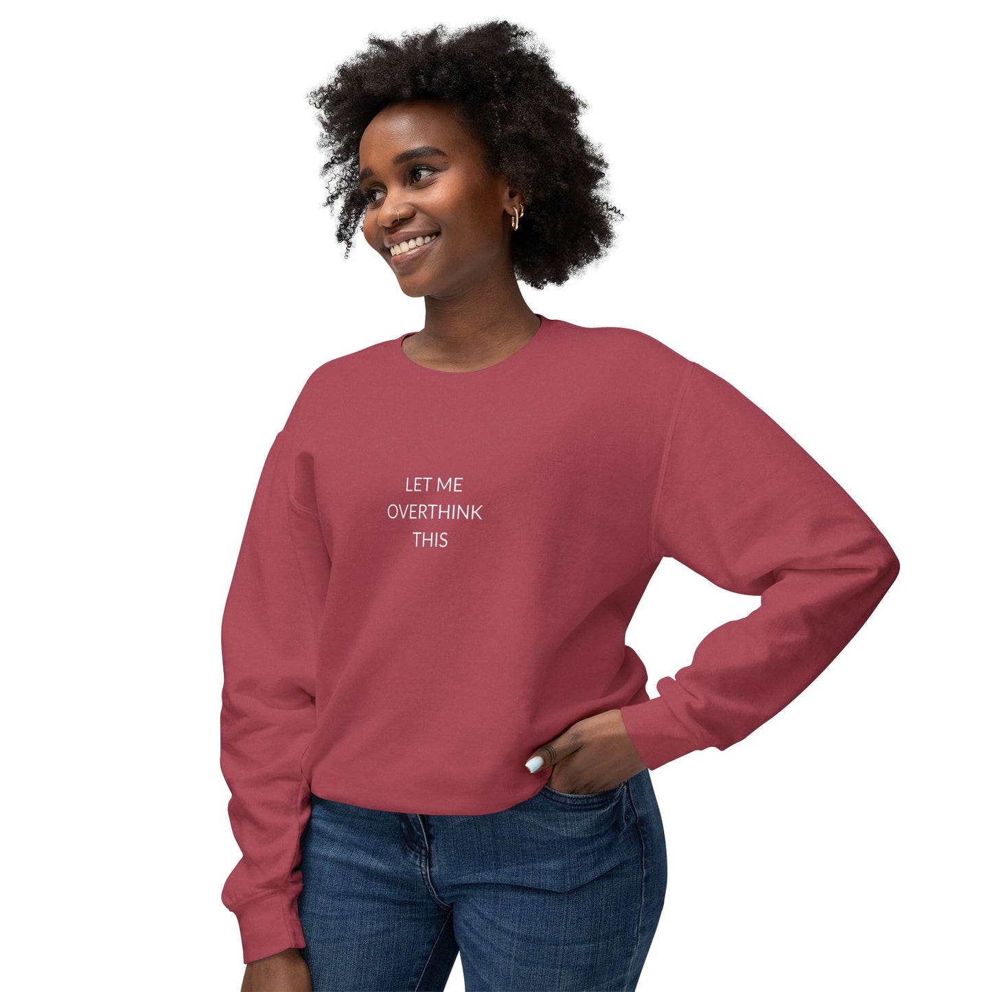 Let Me Overthink This Sweatshirt, Unisex Crewneck, Comfy Chillwear, Funny Gift, Relaxed Sweatshirt, Thoughtful Apparel