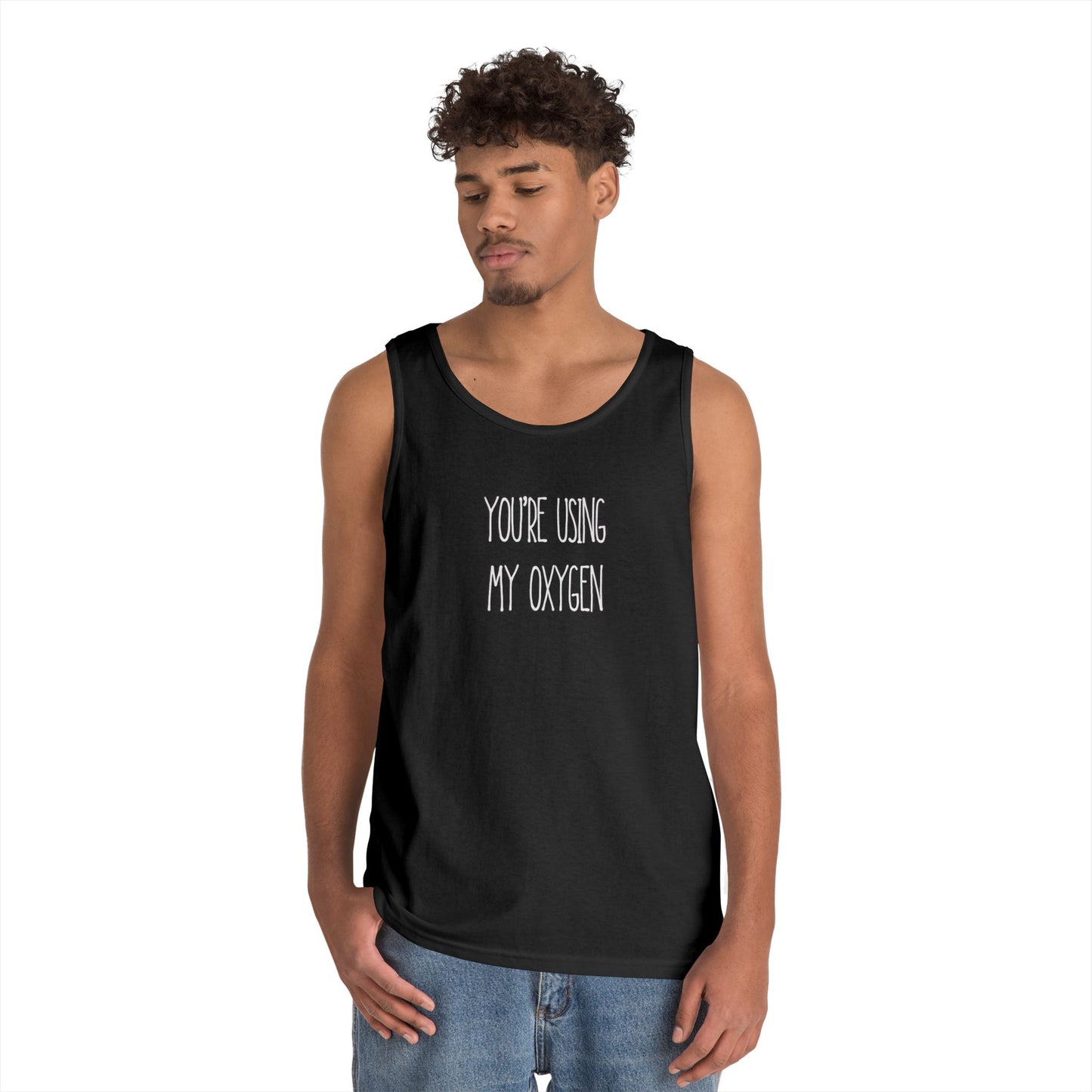 You're Using My Oxygen Unisex Heavy Cotton Tank Top | Summer Vibes, Funny Gift, Birthday, Casual Wear, Humorous Tee